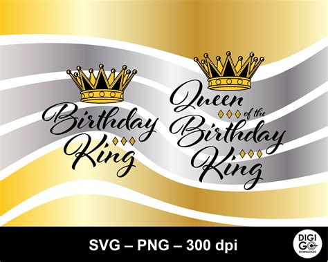 Birthday King Svg Queen Of The Birthday King Svg King And Etsy