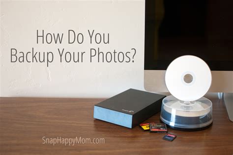 How Do You Backup Your Photos? Types of Backup Storage - Snap Happy Mom