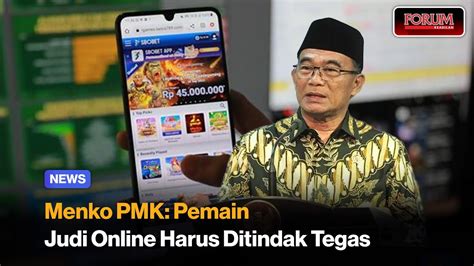 MENKO PMK MUHADJIR TEGASKAN TAK INGIN PELAKU JUDI ONLINE HANYA MASUK