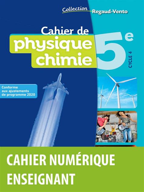 Regaud Vento Physique Chimie 5e Cahier numérique enseignant Ed