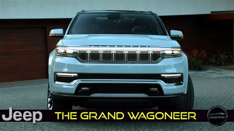 2021 The Grand Wagoneer New Upcoming Jeep Grand Wagoneer Full Review Youtube