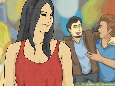 10 Ways To Get Any Guy You Want Wikihow