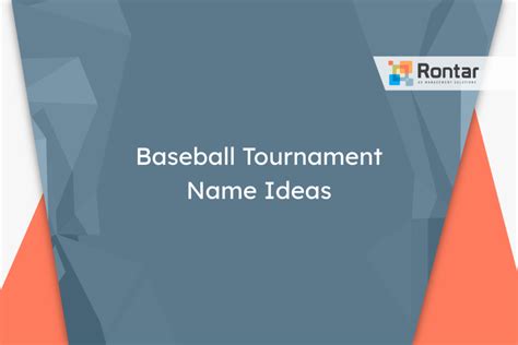 540 Baseball Tournament Name Ideas That Hit A Home Run