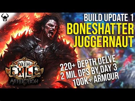 Boneshatter Juggernaut For Delve League Starter Build Update Poe