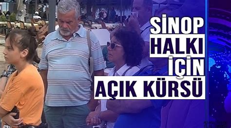 SİNOP HALKI İÇİN AÇIK KÜRSÜ GÜNDEM ajanssinop