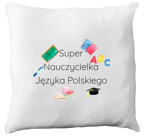 Poduszka prezent dla nauczycielki JĘZYKA POLSKIEGO pnauczyciel10