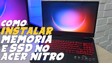 Como INSTALAR MEMORIA RAM SSD Ou HD No ACER NITRO 5 YouTube