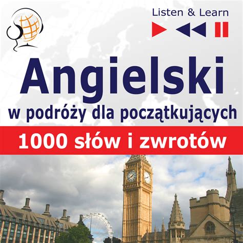 Angielski w podróży dla początkujących 1000 słów i zwrotów w podróży