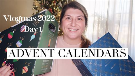 Advent Calendars Vlogmas Day 1 Youtube