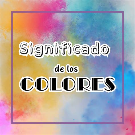 El Significado De Los Colores Blog De Mimi Panda