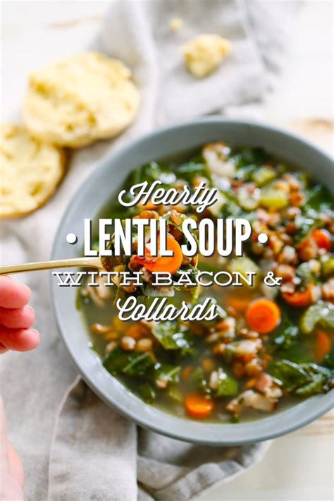 Hearty Lentil Soup With Bacon And Collards Live Simply