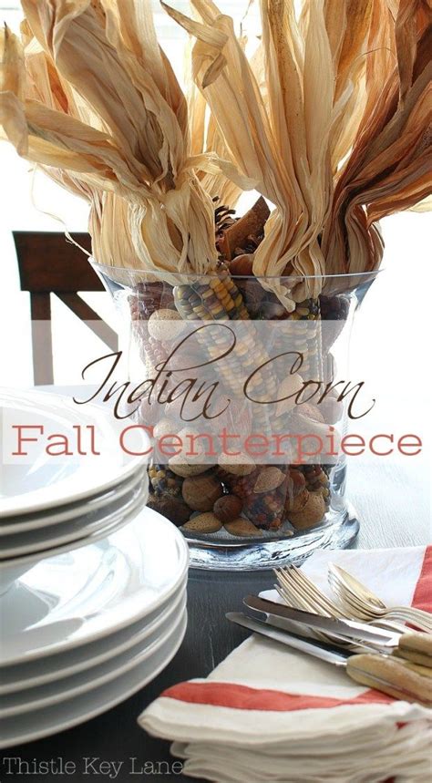 Indian Corn Centerpiece Indian Corn Fall Table Decor Fall Centerpiece