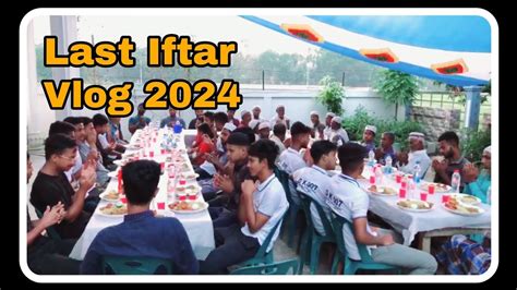 Last Iftar Vlog 2024 Iftar At My Home Town Last Episode Of Ramadan