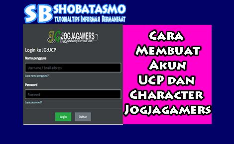 Cara Membuat Akun UCP Dan Character Jogjagamers Terbaru 2021