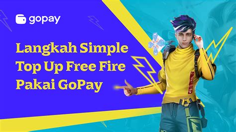 Begini Langkah Simple Top Up Free Fire Pakai GoPay