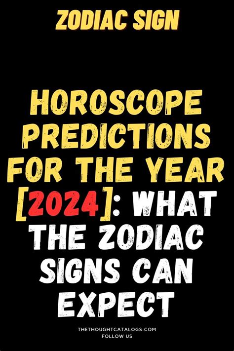 Horoscope Predictions For The Year What The Zodiac Signs Can