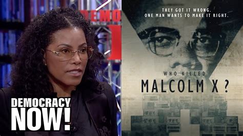 Malcolm Xs Daughter Ilyasah Shabazz On Her Fathers Legacy And The New Series “who Killed Malcolm