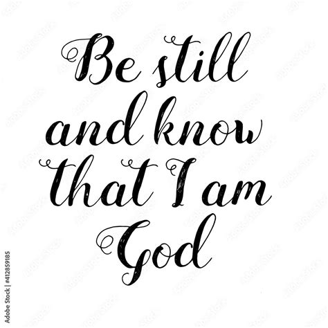 Hand Lettering With Bible Verse Be Still And Know Tat I Am God Biblical Background Christian