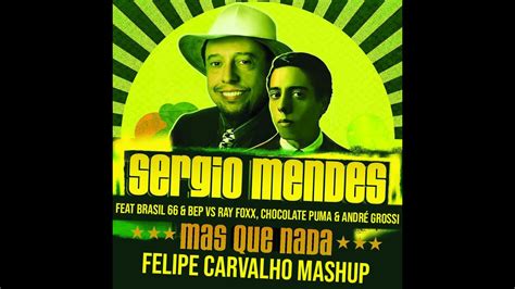 Sergio Mendes Brasil Bep Ray Foxx C P Andr Grossi Mas Que