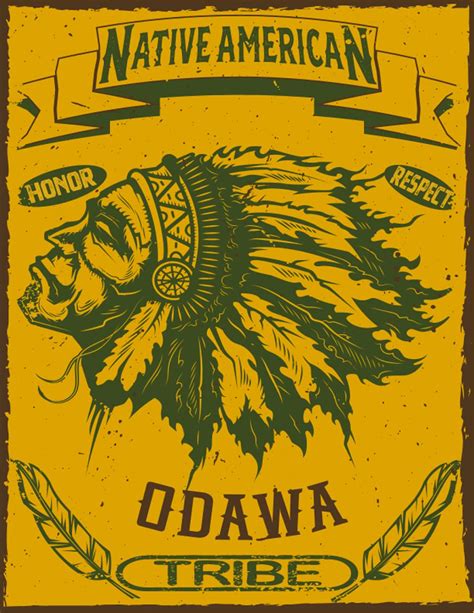 Native American Honor And Respect Odawa Tribe Native American Odawa