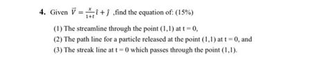 Solved 4 Given V î ĵ Find The Equation Of 15 1 T 1