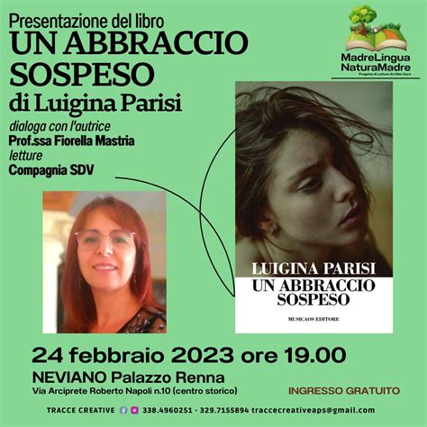 24 Febbraio Presentazione Del Libro Un Abbraccio Sospeso Di Luigina