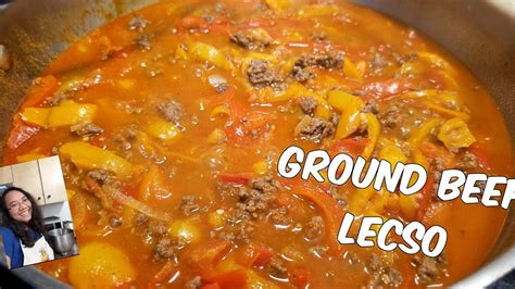 Ground Beef Lecso Bell Peppers Stew Youtube