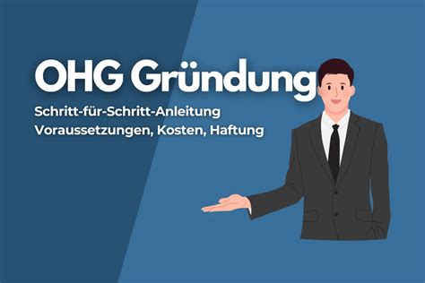 Ohg Gr Nden Kosten Voraussetzungen Haftung Mit Anleitung