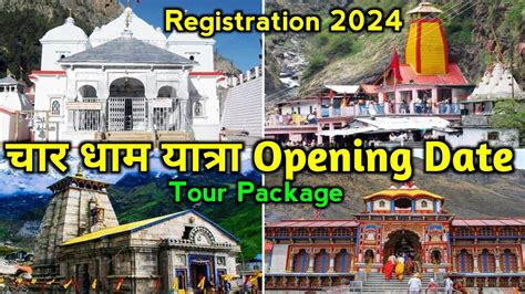 Chardham Yatra Opening Date Registration Kedarnath Badrinath Yatra