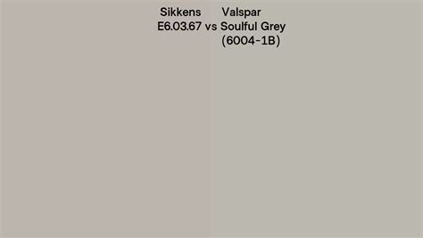 Sikkens E60367 Vs Valspar Soulful Grey 6004 1b Side By Side Comparison