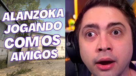 Alanzoka Jogando Amigos Melhores Momentos Youtube