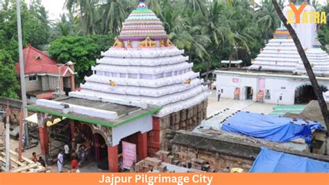 Jajpur 2nd Most Famous Pilgrimage City Of Odisha