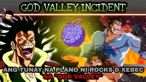 Ang Tunay Na Plano Ni Rocks D Xebec Sa God Valley God Valley Incident