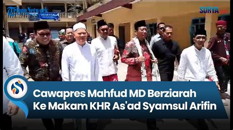 Cawapres Mahfud MD Berziarah Ke Makam KHR As Ad Syamsul Arifin YouTube