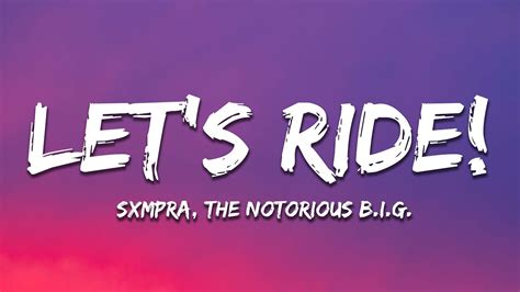 Sxmpra The Notorious B I G Let S Ride Drift Phonk Lyrics