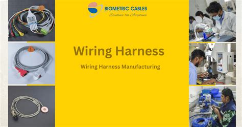 Wire Harness Manufacturing Process | Biometric Cables