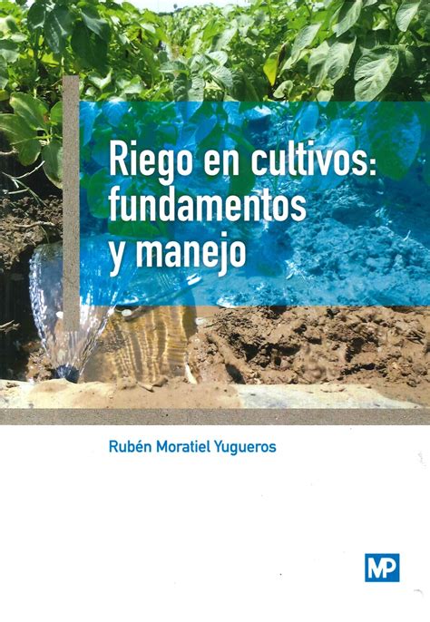 Riego En Cultivos Fundamentos Y Manejo Ediciones Técnicas Paraguayas