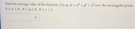 Solved Find The Average Value Of The Function