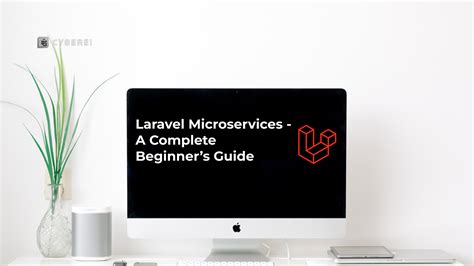 Laravel Microservices A Beginners Guide Blog