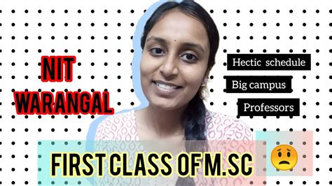 My First Day In Class At Nit Warangal Msc Chemistry Vlog Youtube