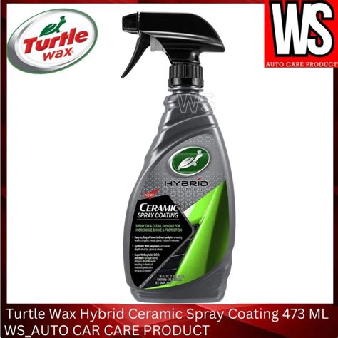 Turtle Wax Hybrid Solutions Ceramic Spray Coating 473 Ml Lazada