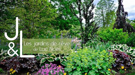 Les Jardins De R Ve De Luc No L Chez Dominique Quelle Abondance De