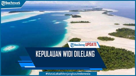 Kepulauan Widi Di Maluku Utara Dilelang Di Situs Lelang Asing Youtube