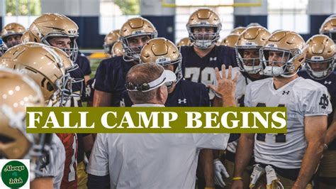 Notre Dame Football Fall Camp Begins Youtube