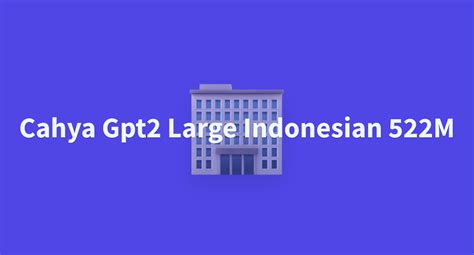 Cahya Gpt2 Large Indonesian 522M A Hugging Face Space By Betajuned