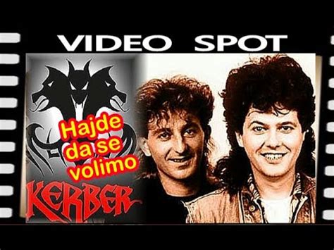 KERBER Hajde Da Se Volimo HD Remaster 2023 YouTube