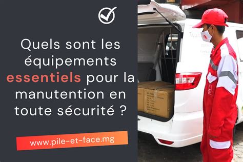 Quels Sont Les Quipements Essentiels Pour La Manutention En Toute