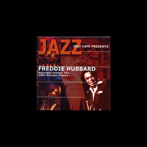 ‎Jazz Cafe Presents: Freddie Hubbard - Album by Freddie Hubbard - Apple ...