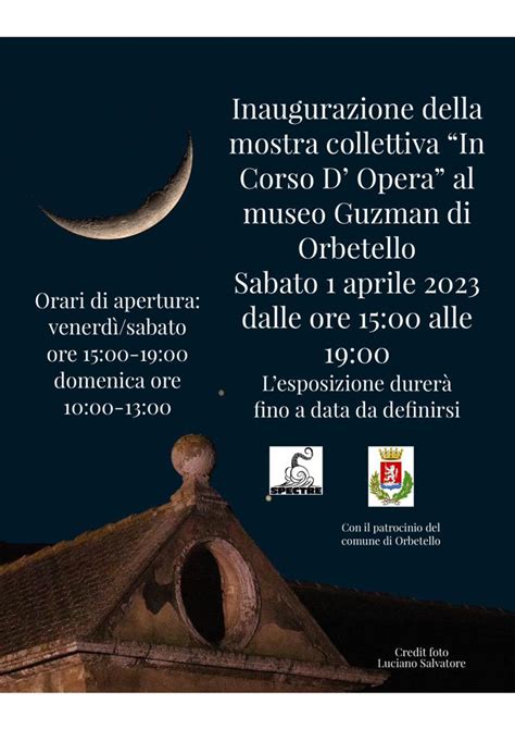 Inaugurazione Della Mostra Collettiva In Corso D Opera Orbetello