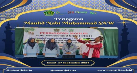 MTS NEGERI 17 JAKARTA PERINGATI MAULID NABI MUHAMMAD SAW MTsN 17 Jakarta